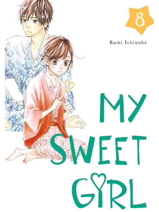 Cover image for My Sweet Girl, Volume 8